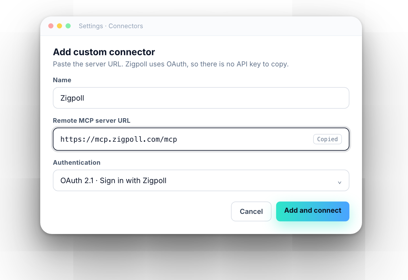 Add custom connector dialog with the Zigpoll MCP URL and OAuth